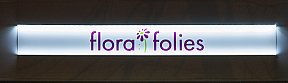 FLORA FOLIES - Insegne monofacciali